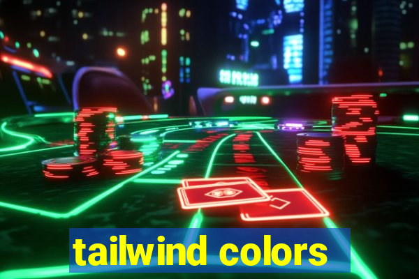 tailwind colors